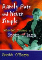 Rarely Pure and Never Simple 1560239395 Book Cover
