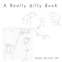 A Really Silly Book 1449073433 Book Cover