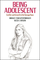 Being Adolescent/Conflict and Growth in the Teenage Years 0465006450 Book Cover