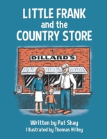 Little Frank and the Country Store B08VFQGK7L Book Cover