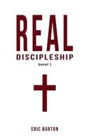 Real Discipleship: Level 1 1539737837 Book Cover