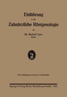Einfuhrung in Die Zahnarztliche Rontgenologie 3662312778 Book Cover