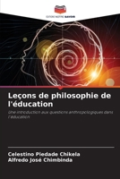 Leçons de philosophie de l'éducation (French Edition) 6208227917 Book Cover