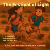 The Festival of Light: A Nila, Niko & Tobi Adventure in Australia - A beautifully illustrated picture book for ages 4–8 (The Power to Wonder) B0G29Y6RPD Book Cover