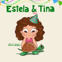 Estela and Tina 1734603550 Book Cover