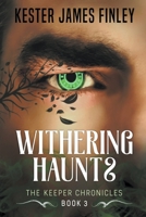 Withering Haunts 1393042414 Book Cover