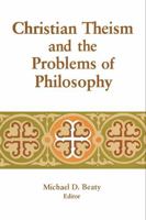Christian Theism and the Problems of Philosophy (Library of Religious Philosophy) 0268007810 Book Cover