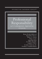 Professional Responsibility: A Contemporary Approach (Interactive Casebook Series) 1642422851 Book Cover
