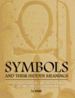 Symbols: And Their Hidden Meanings 1560259493 Book Cover