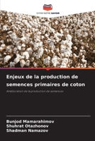 Enjeux de la production de semences primaires de coton (French Edition) 6208279186 Book Cover