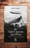 The White House, Holyhead (Novella Nostalgia Book 8) 1910040266 Book Cover