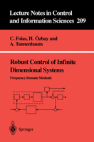 Robust Control of Infinite Dimensional Systems: Frequency Domain Methods (Lecture Notes in Control and Information Sciences) 3540199942 Book Cover