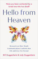 Hello from Heaven: Research on After-Death Communications Confirms That Life and Love Are Eternal B0FJDFG38T Book Cover