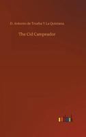 The Cid Campeador; A Historical Romance 935539781X Book Cover