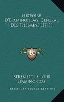 Histoire d'Epaminondas, G�n�ral Des Th�bains 1166056554 Book Cover