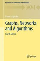 Graphs, Networks and Algorithms (Algorithms and Computation in Mathematics) 3642091865 Book Cover