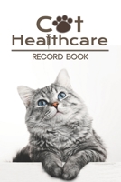 Cat Healthcare record book: Record your lovely cat Health & Wellness Log Journal Notebook for Cat Lovers, Track Veterinaries Visit Cat Groomer & ... and Medication Records. 6”x9” ,100 pages 1674002939 Book Cover