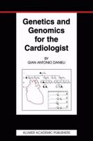 Genetics and Genomics for the Cardiologist 1402073097 Book Cover