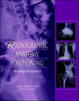 Radiographic Anatomy and Positioning 0838582389 Book Cover