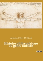 Histoire philosophique du genre humain 2385080257 Book Cover