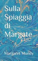 Sulla spiaggia di Margate (Italian Edition) B0CDNSFLC4 Book Cover