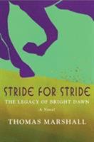Stride for Stride: The Legacy of Bright Dawn 0825305357 Book Cover