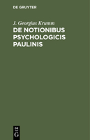 de Notionibus Psychologicis Paulinis: Dissertatio 3112435753 Book Cover