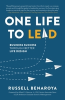 One Life to Lead: Business Success Through Better Life Design 9357028056 Book Cover