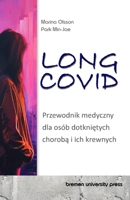Long Covid: Przewodnik medyczny dla osób dotknietych choroba i ich krewnych (Polish Edition) 3689044413 Book Cover