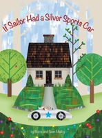 If Sailor Had A Silver Sports Car null Book Cover