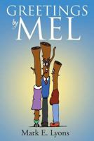 Greetings by Mel 1642589888 Book Cover