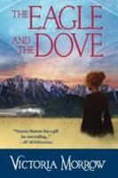 The Eagle & the Dove 1477831371 Book Cover
