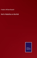 Kett's rebellion in Norfolk 3375137303 Book Cover