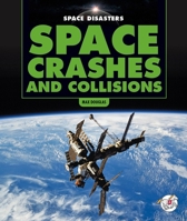 Space Crashes and Collisions B0HFQ3W92J Book Cover