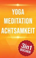 Yoga | Meditation | Achtsamkeit: 77 Yoga Haltungen, 10 Minuten Mediation & Achtsamkeit 1792042205 Book Cover