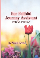 Her Faithful Journey Assistant Deluxe Edition B0FG1HJ2N7 Book Cover