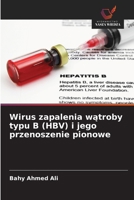 Wirus zapalenia watroby typu B (HBV) i jego przenoszenie pionowe 6209066798 Book Cover