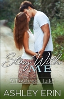 Stay With Me (Willowbrook Lake) B0DNBRHH3B Book Cover