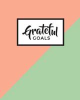 Grateful Goals: Journal Planner (Undated) 0464734320 Book Cover