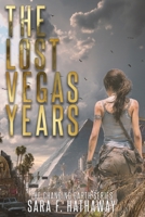 The Lost Vegas Years (The Changing Earth Series) B0FJGCXLJ9 Book Cover