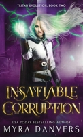 Insatiable Corruption 1989472532 Book Cover