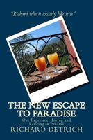 The New Escape to Paradise: Our Experience Living & Retiring in Panama 1492868418 Book Cover