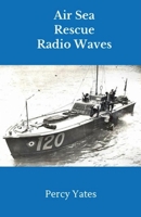 Air Sea Rescue Radio Waves B0DPNBF46W Book Cover