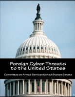 Foreign Cyber Threats to the United States 1698855869 Book Cover