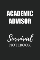 Academic Advisor Survival Notebook: Small Undated Weekly Planner for Work and Personal Everyday Use Habit Tracker Password Logbook Music Review Playlist Diary Journal 1706288964 Book Cover