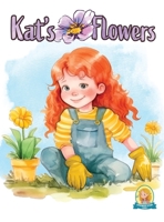 Kat's Flowers: Kat's Flowers, the story of a young entrepreneur (Lemonade Stand Kids) B0DZ44VXW7 Book Cover