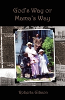 God's Way or Mama's Way 1662875517 Book Cover