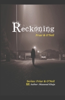 Reckoning: Friar & O'Neil B091NPH15F Book Cover