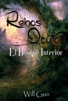 Reinos Ocultos: El Bosque Interior B0BMJJK1BX Book Cover