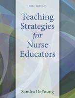 Teaching Strategies for Nurse Educators (2nd Edition) 0130452165 Book Cover